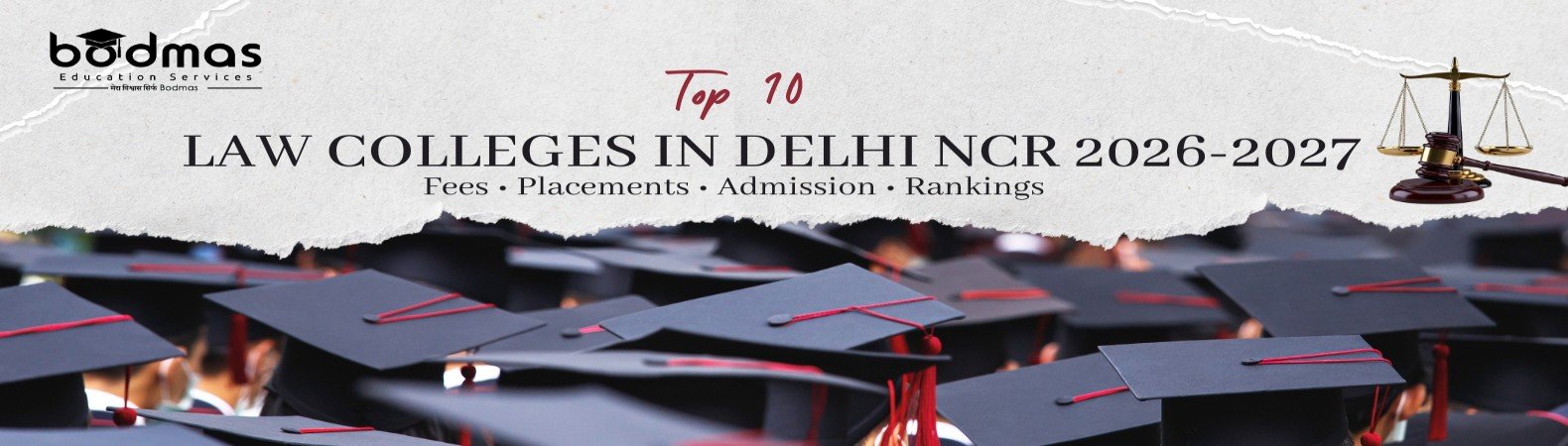 Top 10 Law Colleges in Delhi NCR 2026: Fees, Placements, Admission, Rankings & Courses